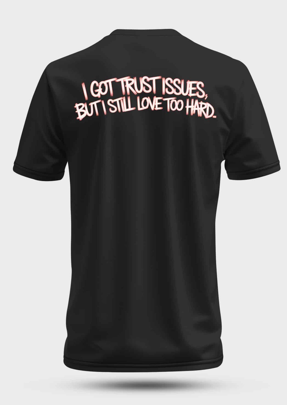 Tricou TRUST ISSUES