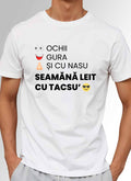 Tricou Seamănă cu Tacsu'
