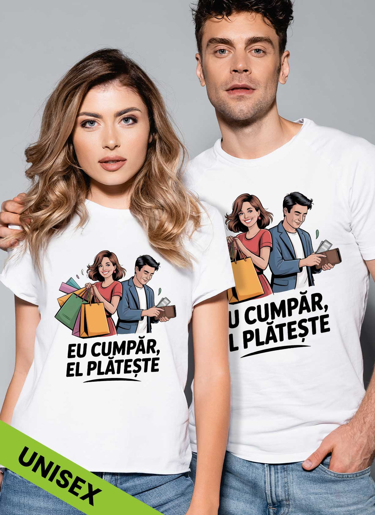 Tricouri pentru cupluri Eu cumpăr, El plătește