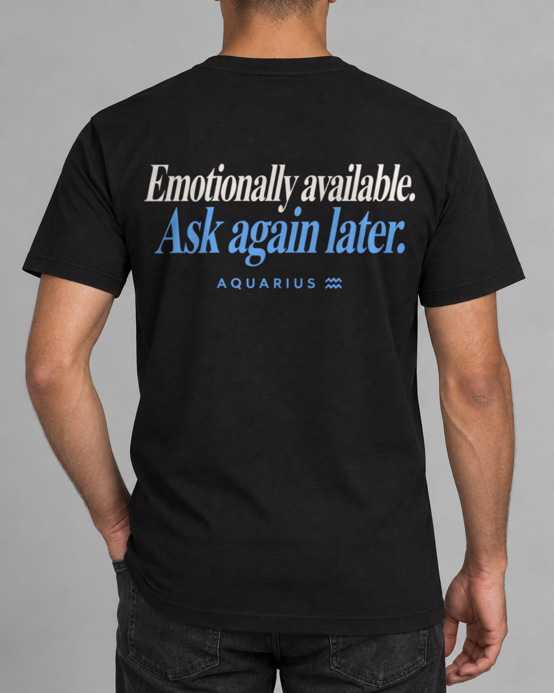 Tricou Aquarius Ask again later-1