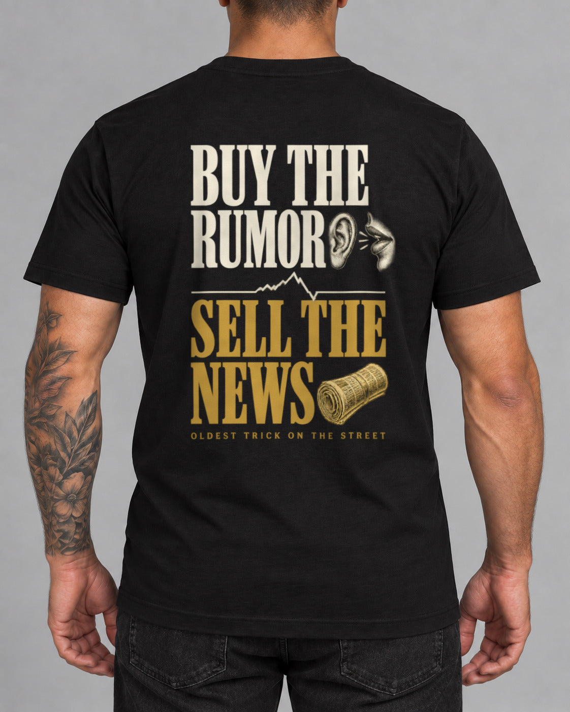 Tricou Buy the Rumor Sell the News