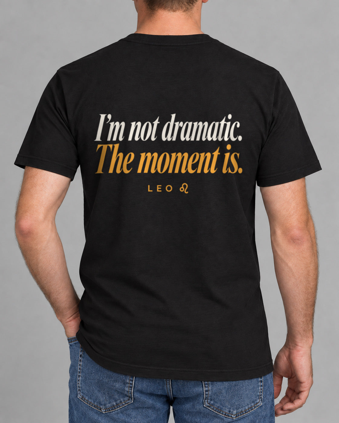 Tricou Leo Not Dramatic
