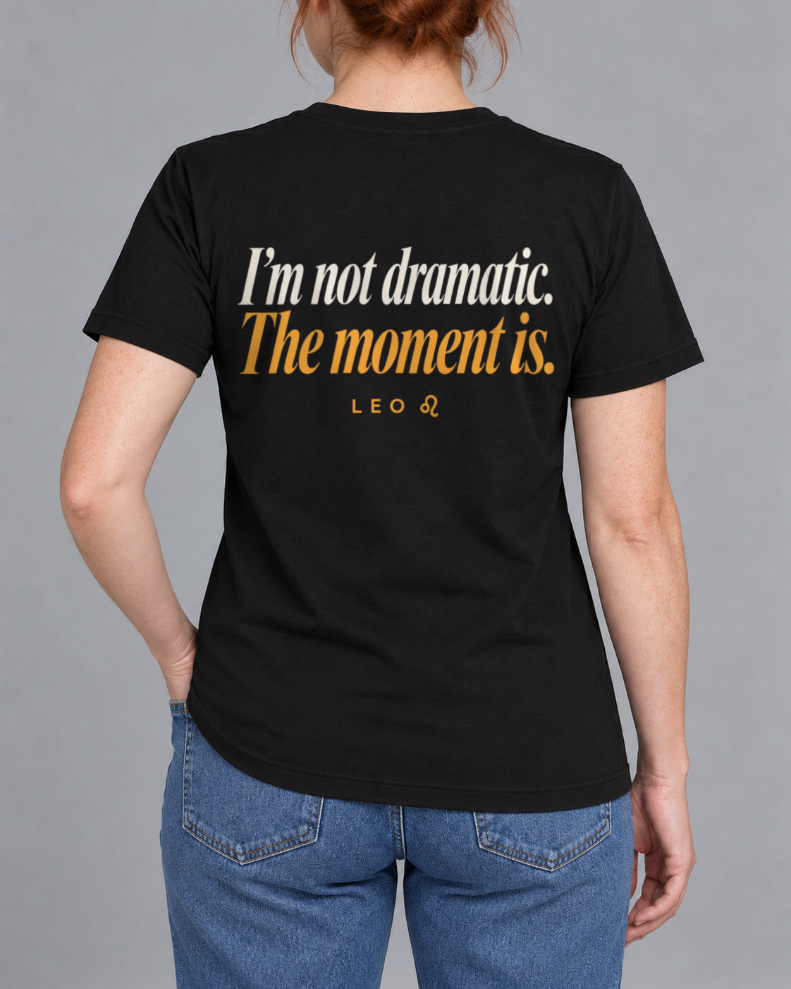 Tricou Leo Not Dramatic
