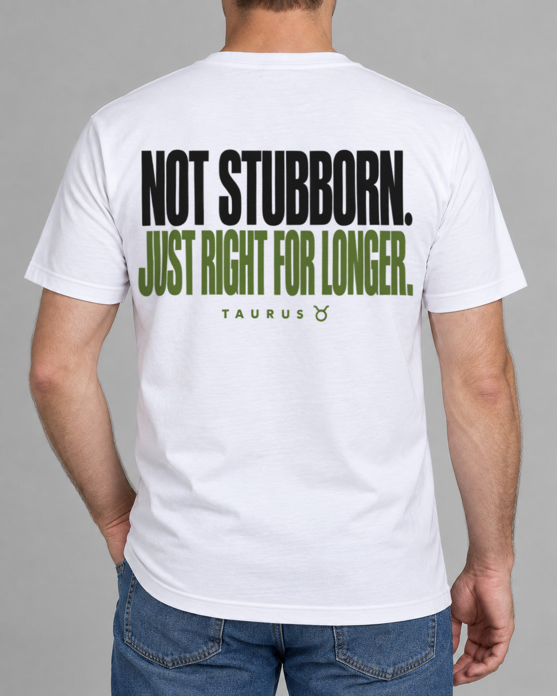 Tricou Taurus Not stubborn-2